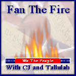 Fan The Fire with CJ and Tallulah